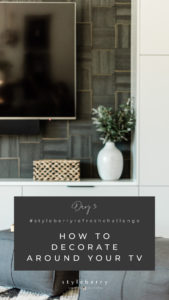Decorate around the TV | Styleberry Creative Interiors