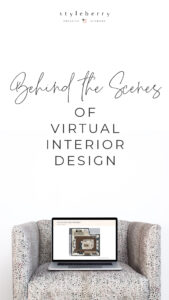 behind the scenes virtual interior design styleberry relaxed meaningful style